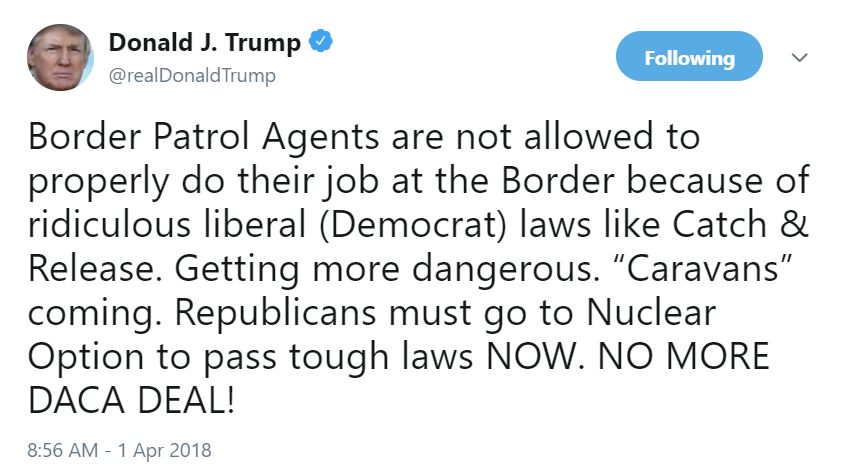 Trump tweet 4/1/18 caravans