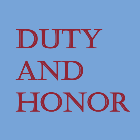 Duty and Honor