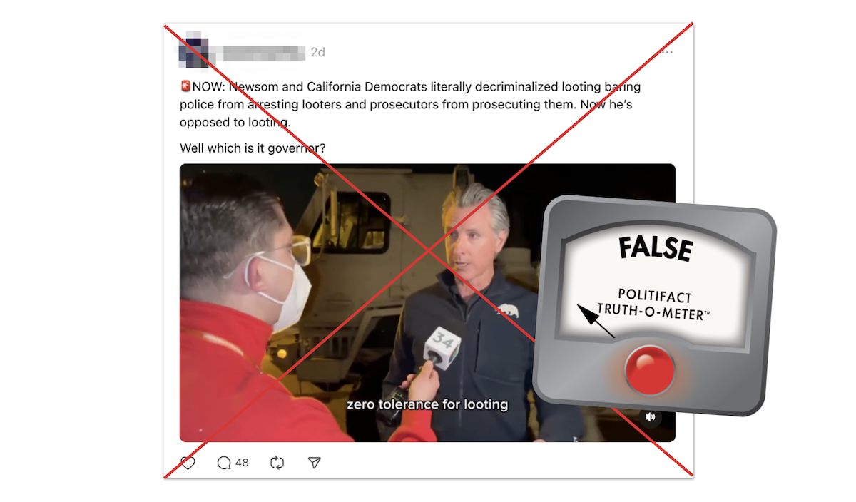 Claim about Newsom decriminalizing looting in CA, with False graphic, 01-14-2025