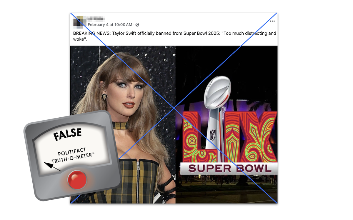 Claim that Taylor Swift was banned from Super Bowl, with False graphic, 02-07-2025