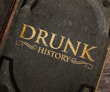 Drunk History
